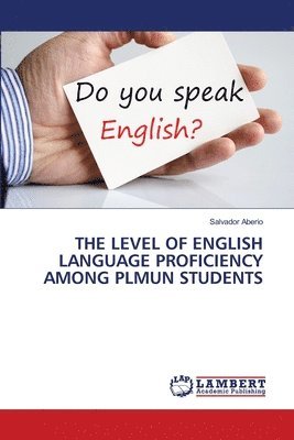 The Level of English Language Proficiency Among Plmun Students 1