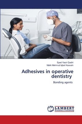 Adhesives in operative dentistry 1