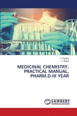 bokomslag Medicinal Chemistry, Practical Manual, Pharm.D-III Year