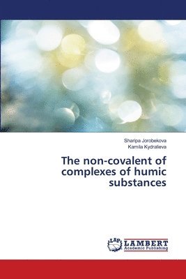 bokomslag The non-covalent of complexes of humic substances