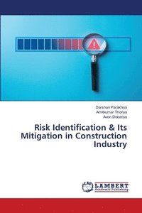 bokomslag Risk Identification & Its Mitigation in Construction Industry