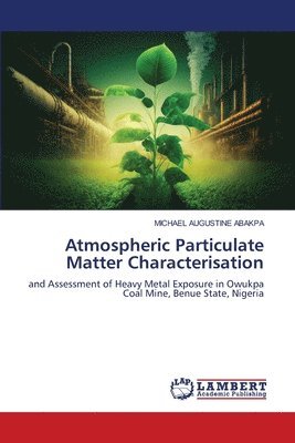 bokomslag Atmospheric Particulate Matter Characterisation