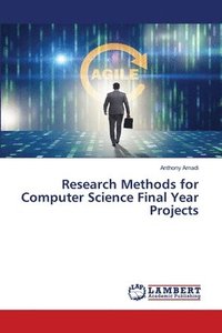 bokomslag Research Methods for Computer Science Final Year Projects