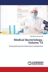 bokomslag Medical Bacteriology, Volume 14