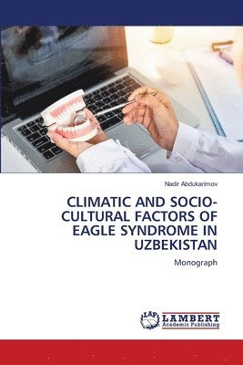 Climatic and Socio-Cultural Factors of Eagle Syndrome in Uzbekistan 1