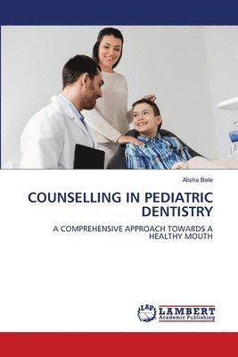 Counselling in Pediatric Dentistry 1