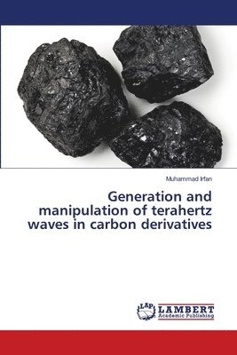 bokomslag Generation and manipulation of terahertz waves in carbon derivatives