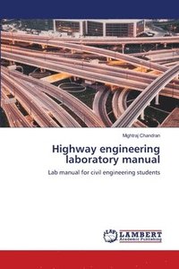 bokomslag Highway engineering laboratory manual