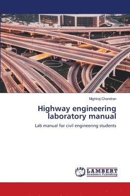 bokomslag Highway engineering laboratory manual