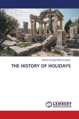 bokomslag History of Holidays