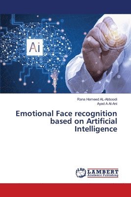 bokomslag Emotional Face recognition based on Artificial Intelligence