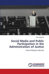 bokomslag Social Media and Public Participation in the Administration of Justice