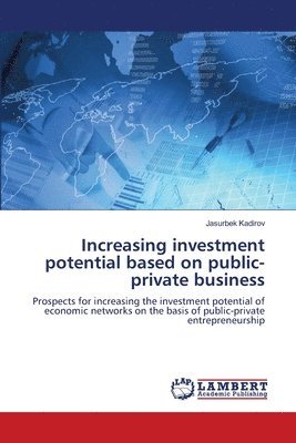 Increasing investment potential based on public-private business 1