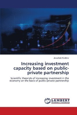 Increasing investment capacity based on public-private partnership 1