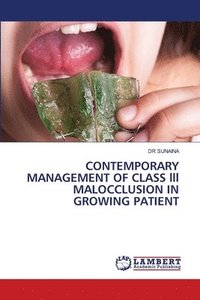 bokomslag CONTEMPORARY MANAGEMENT OF CLASS lll MALOCCLUSION IN GROWING PATIENT