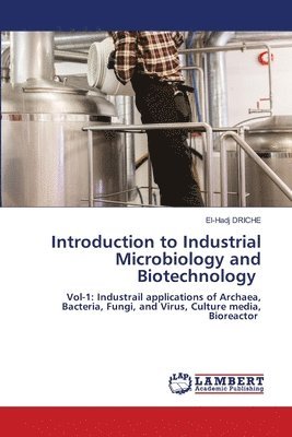 bokomslag Introduction to Industrial Microbiology and Biotechnology