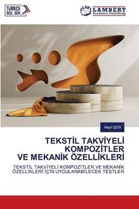 bokomslag Tekst&#304;l Takv&#304;yel&#304; Kompoz&#304;tler Ve Mekan&#304;k Özell&#304;kler&#304;