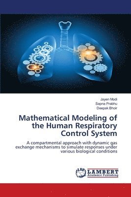 bokomslag Mathematical Modeling of the Human Respiratory Control System