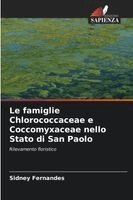 Sidney Fernandes - famiglie Chlorococcaceae e Coccomyxaceae nello Stato di San Paolo, Häftad. Tillgänglighet: Lägg i varukorg