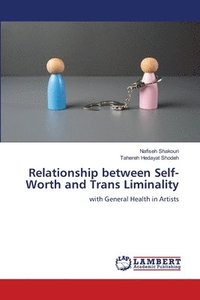 bokomslag Relationship between Self-Worth and Trans Liminality