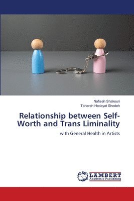 bokomslag Relationship between Self-Worth and Trans Liminality