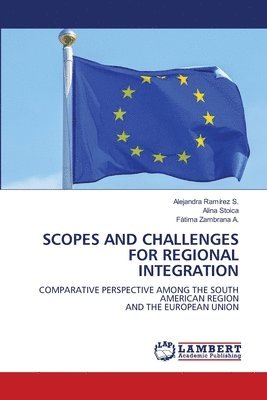 Scopes and Challenges for Regional Integration 1