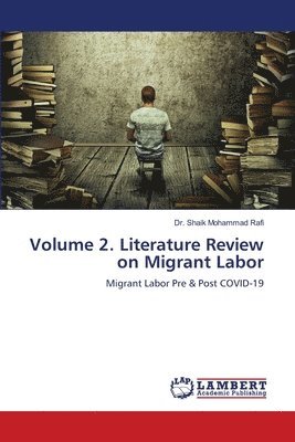 bokomslag Volume 2. Literature Review on Migrant Labor