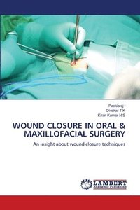 bokomslag Wound Closure in Oral & Maxillofacial Surgery