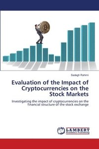 bokomslag Evaluation of the Impact of Cryptocurrencies on the Stock Markets