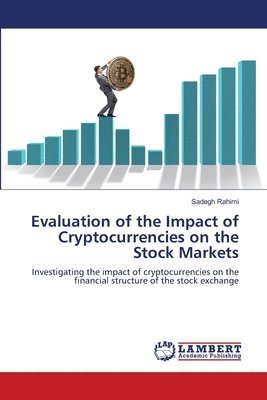 bokomslag Evaluation of the Impact of Cryptocurrencies on the Stock Markets