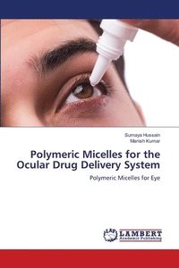 bokomslag Polymeric Micelles for the Ocular Drug Delivery System