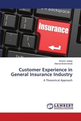 bokomslag Customer Experience in General Insurance Industry