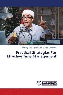 Practical Strategies For Effective Time Management 1