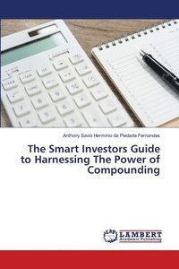 bokomslag Smart Investors Guide to Harnessing The Power of Compounding