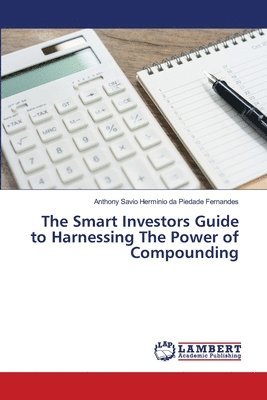 bokomslag Smart Investors Guide to Harnessing The Power of Compounding