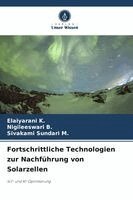 Elaiyarani K, Nigileeswari B, Sivakami Sundari M - Fortschrittliche Technologien zur Nachführung von Solarzellen, Häftad