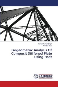 bokomslag Isogeometric Analysis Of Composit Stiffened Plate Using Hsdt