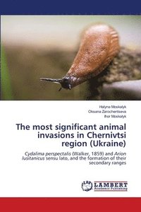 bokomslag The most significant animal invasions in Chernivtsi region (Ukraine)