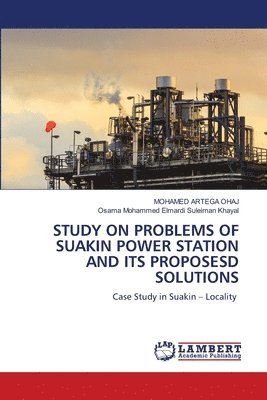 Study on Problems of Suakin Power Station and Its Proposesd Solutions 1