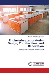 bokomslag Engineering Laboratories Design, Construction, and Renovation