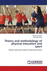 bokomslag Theory and methodology of physical education and sport