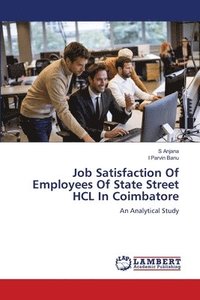 bokomslag Job Satisfaction Of Employees Of State Street HCL In Coimbatore