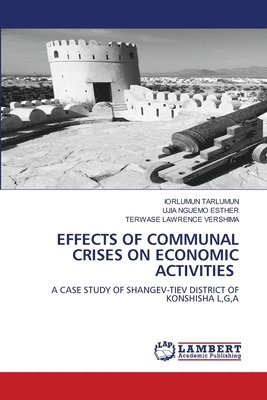 bokomslag Effects of Communal Crises on Economic Activities