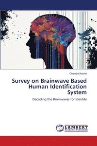 bokomslag Survey on Brainwave Based Human Identification System