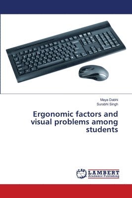 bokomslag Ergonomic factors and visual problems among students