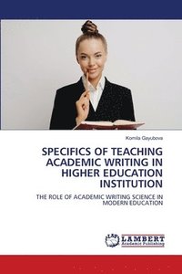 bokomslag Specifics of Teaching Academic Writing in Higher Education Institution