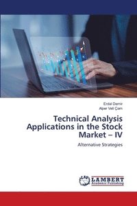 bokomslag Technical Analysis Applications in the Stock Market - IV