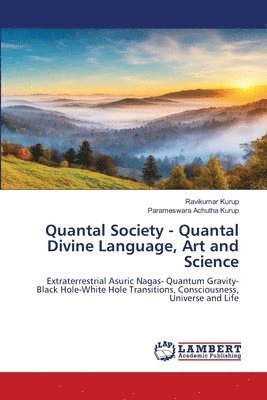 bokomslag Quantal Society - Quantal Divine Language, Art and Science