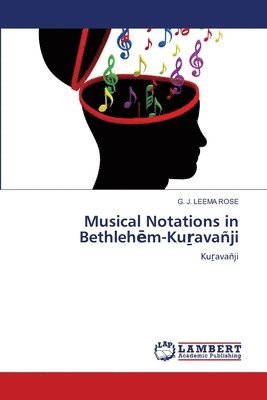 bokomslag Musical Notations in Bethleh&#275;m-Ku&#7775;avaji