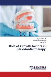 bokomslag Role of Growth factors in periodontal therapy